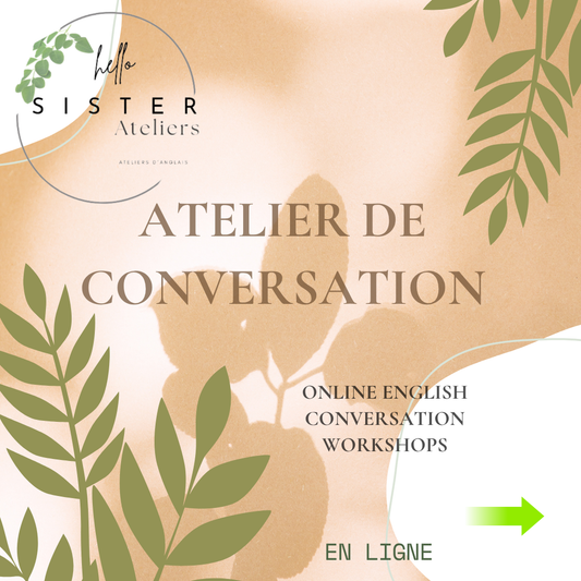 Atelier de Conversation ( Aout)